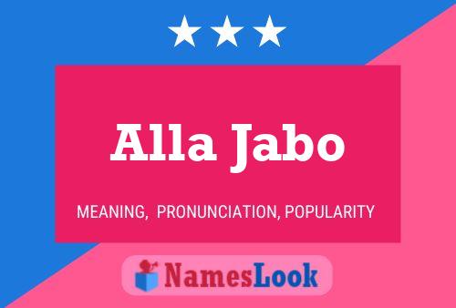 Alla Jabo Name Poster