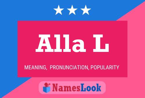 Alla L Name Poster