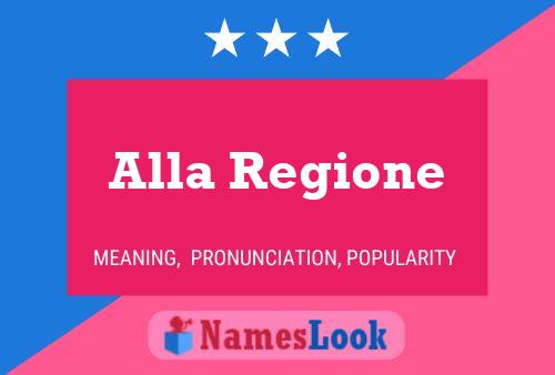 Alla Regione Name Poster