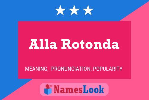 Alla Rotonda Name Poster