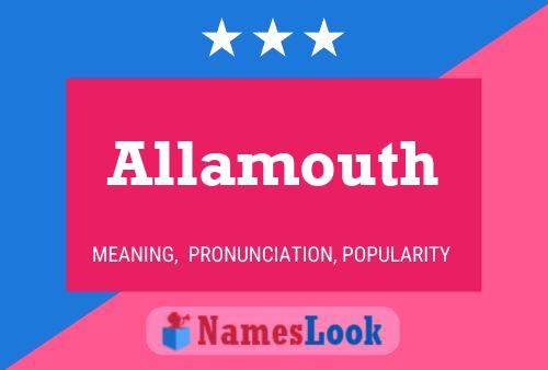 Allamouth Name Poster