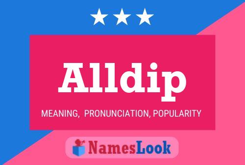 Alldip Name Poster