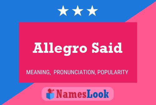 Allegro Said Name Poster