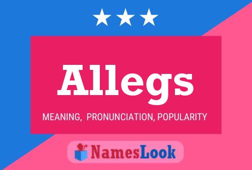 Allegs Name Poster