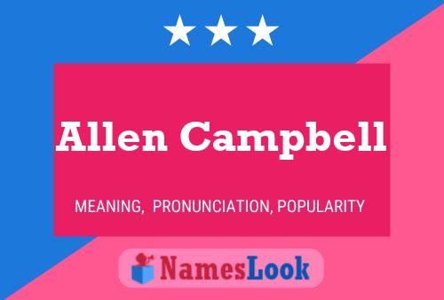 Allen Campbell Name Poster