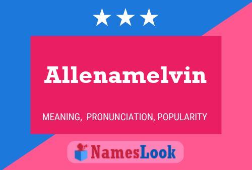 Allenamelvin Name Poster