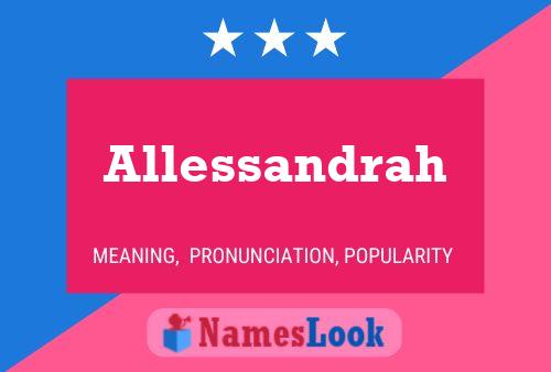 Allessandrah Name Poster