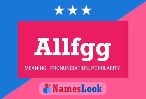 Allfgg Name Poster