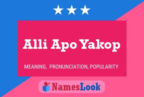 Alli Apo Yakop Name Poster