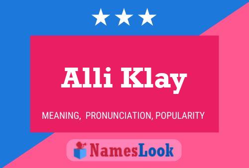 Alli Klay Name Poster