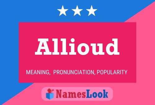 Allioud Name Poster