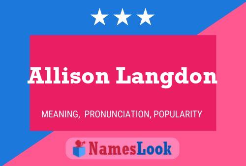 Allison Langdon Name Poster