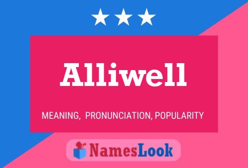 Alliwell Name Poster