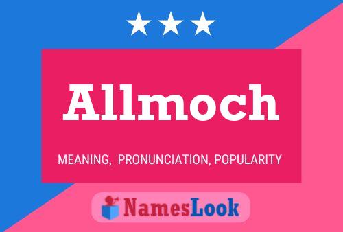 Allmoch Name Poster