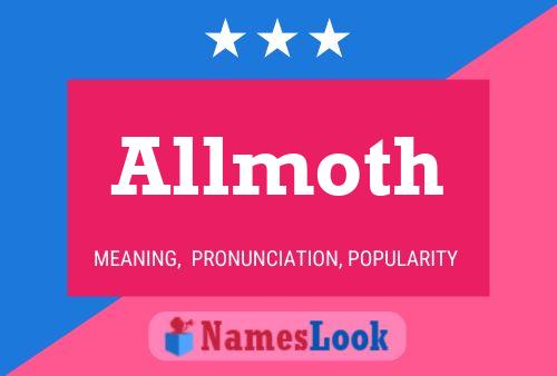 Allmoth Name Poster