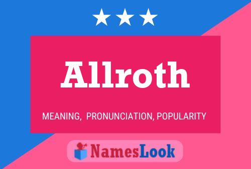 Allroth Name Poster