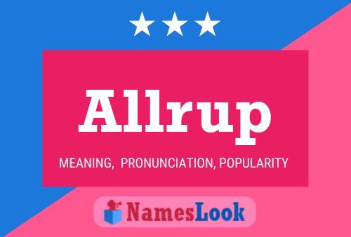 Allrup Name Poster