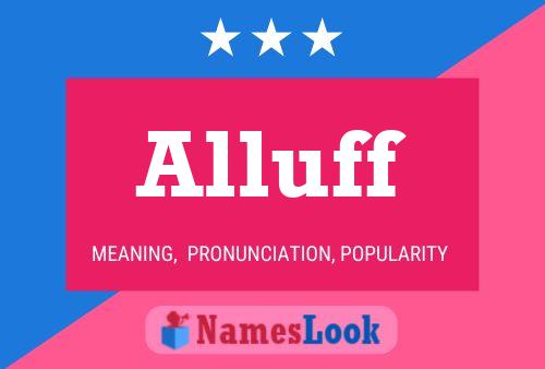 Alluff Name Poster