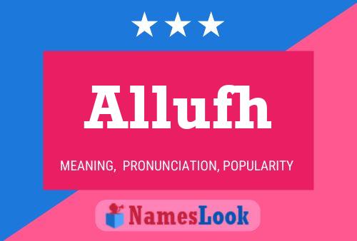 Allufh Name Poster