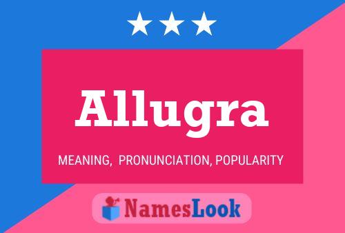 Allugra Name Poster