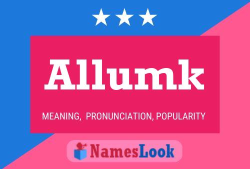 Allumk Name Poster