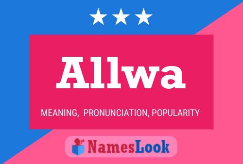 Allwa Name Poster