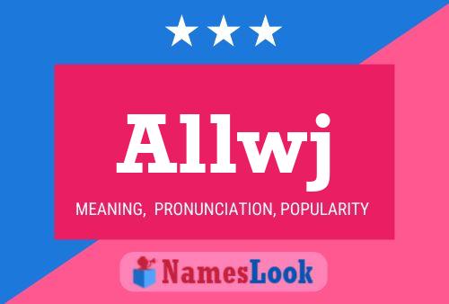 Allwj Name Poster