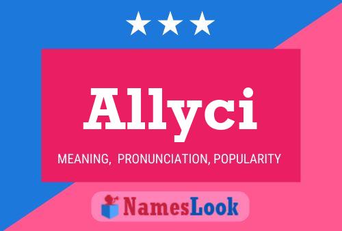 Allyci Name Poster