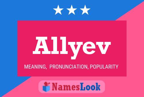 Allyev Name Poster