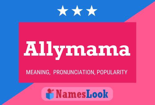 Allymama Name Poster