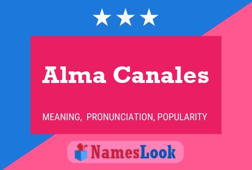 Alma Canales Name Poster