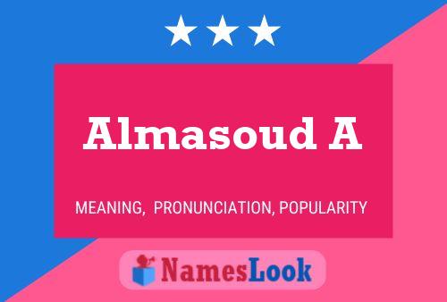 Almasoud A Name Poster