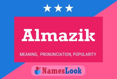 Almazik Name Poster