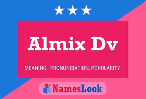 Almix Dv Name Poster