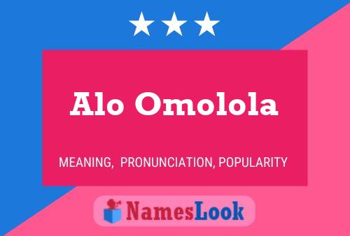 Alo Omolola Name Poster