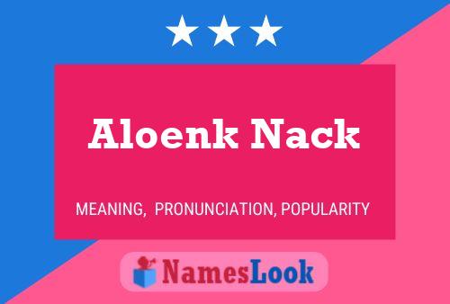 Aloenk Nack Name Poster