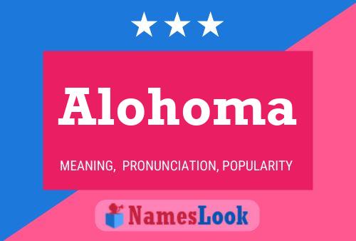 Alohoma Name Poster