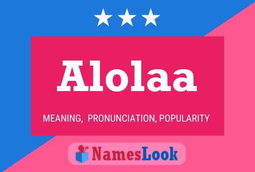 Alolaa Name Poster