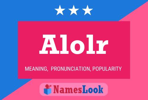 Alolr Name Poster