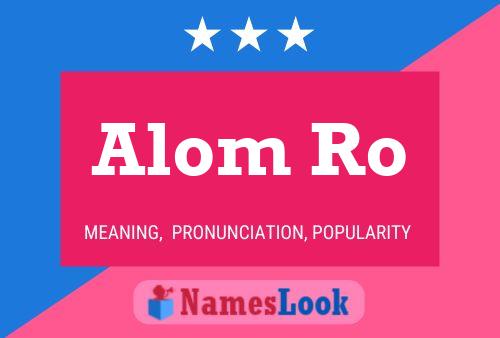 Alom Ro Name Poster