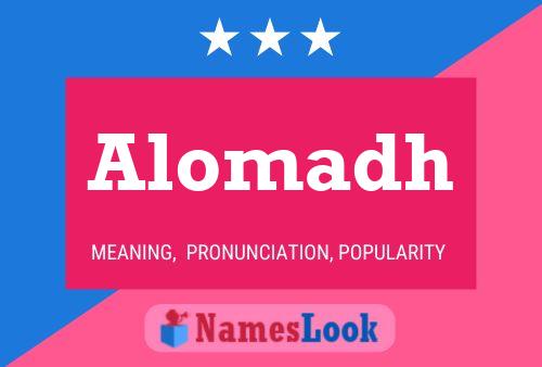 Alomadh Name Poster