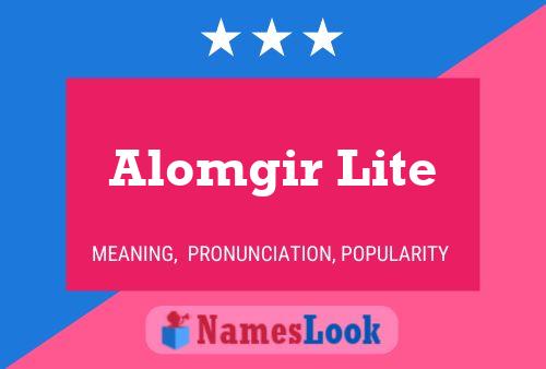 Alomgir Lite Name Poster