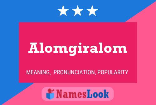 Alomgiralom Name Poster