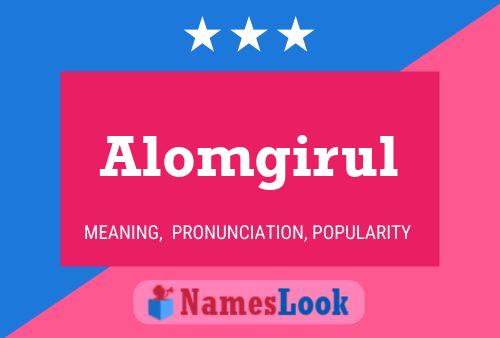 Alomgirul Name Poster