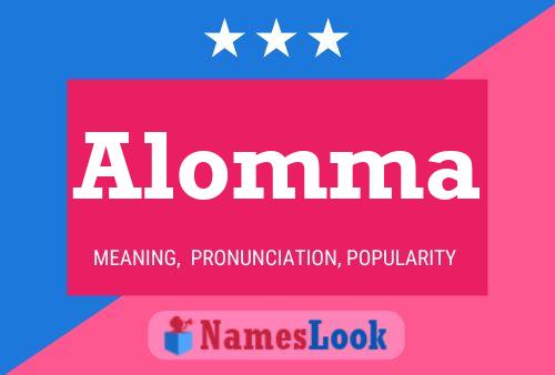 Alomma Name Poster