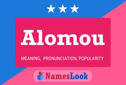 Alomou Name Poster