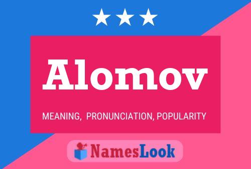 Alomov Name Poster