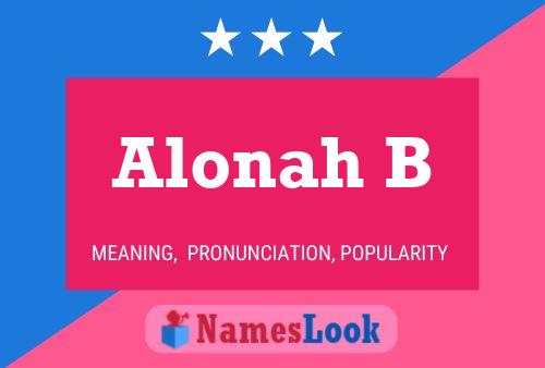 Alonah B Name Poster