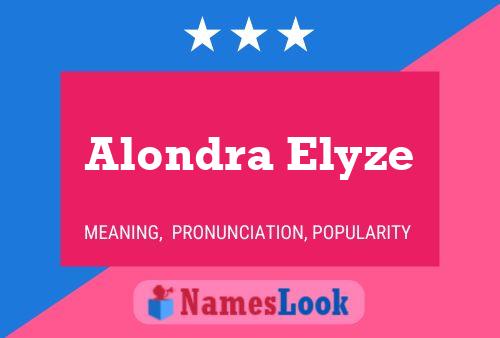 Alondra Elyze Name Poster