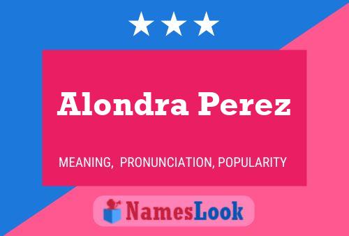 Alondra Perez Name Poster